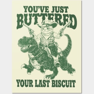 You've Just Buttered Your Last Biscuit Shirt Funny Cowboy Cat Tshirt, Meowdy Partner  M0561 Posters and Art